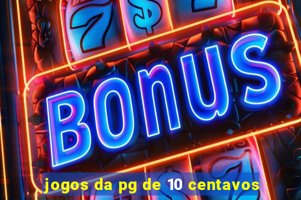 jogos da pg de 10 centavos